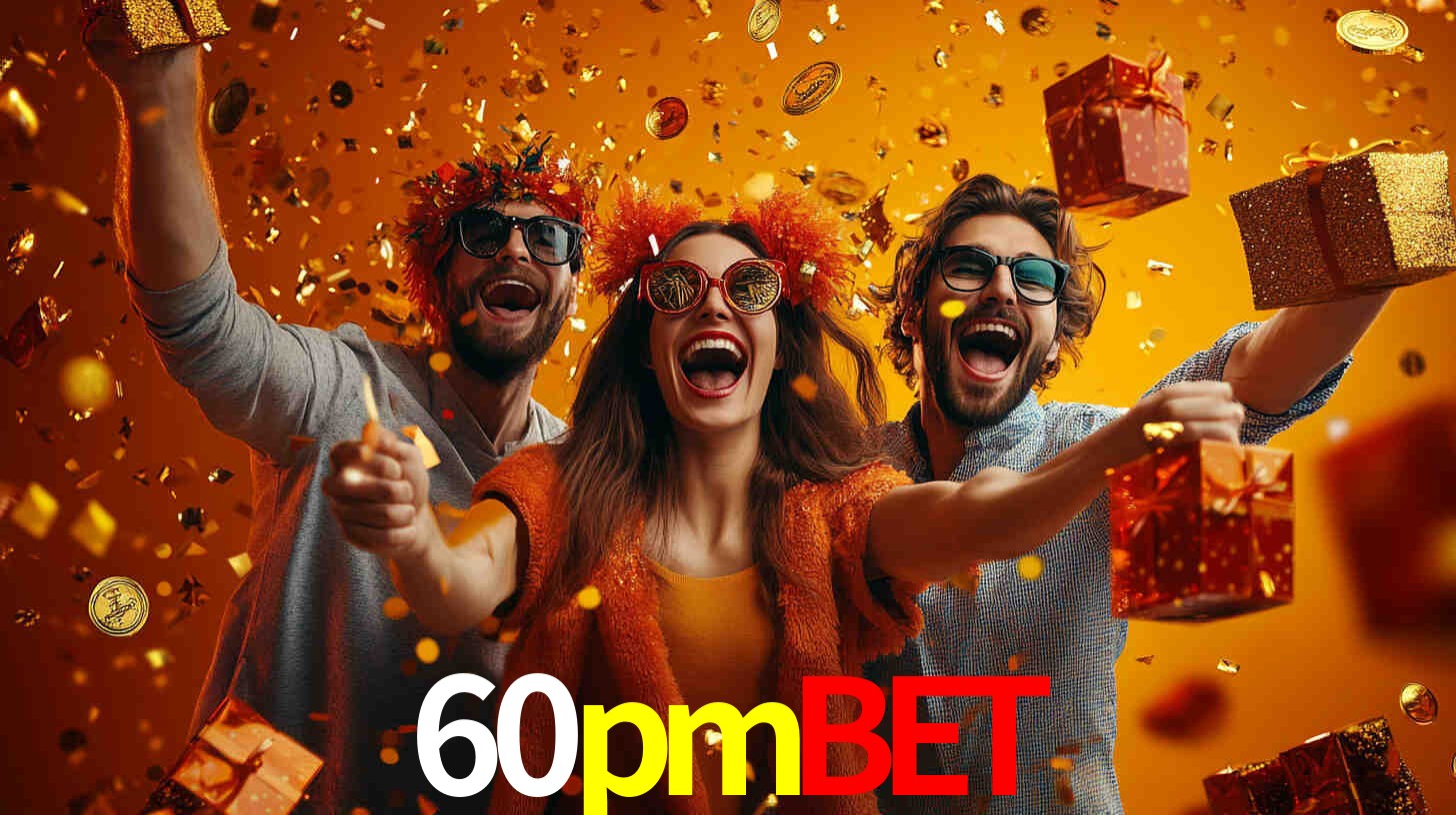 60pmbet - Slots Oficiais Brasileiros - 60pmbet.com